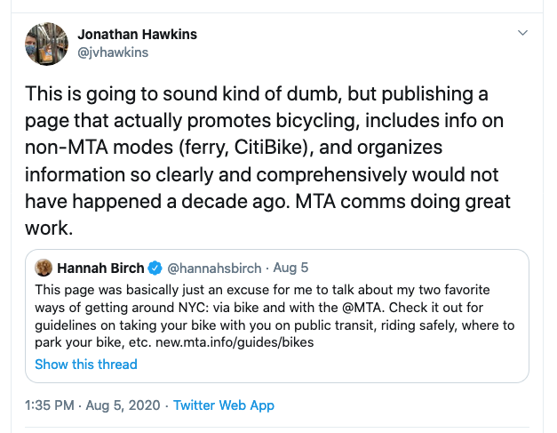 A screenshot of a tweet reading, ‘This is going to sound kind of dumb, but publishing a page that actually promotes bicycling, includes info on non-MTA modes (ferry, CitiBike), and organizes information so clearly and comprehensively would not have happened a decade ago. MTA comms doing great work.’